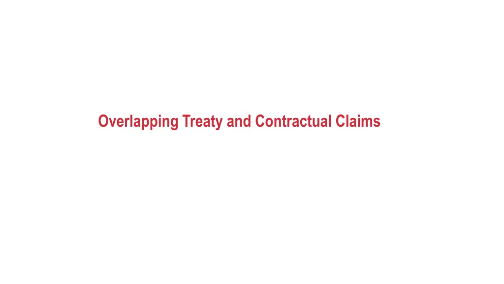 overlapping treaty and contractual claims