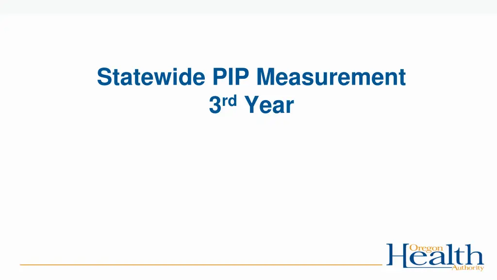 statewide pip measurement 3 rd year