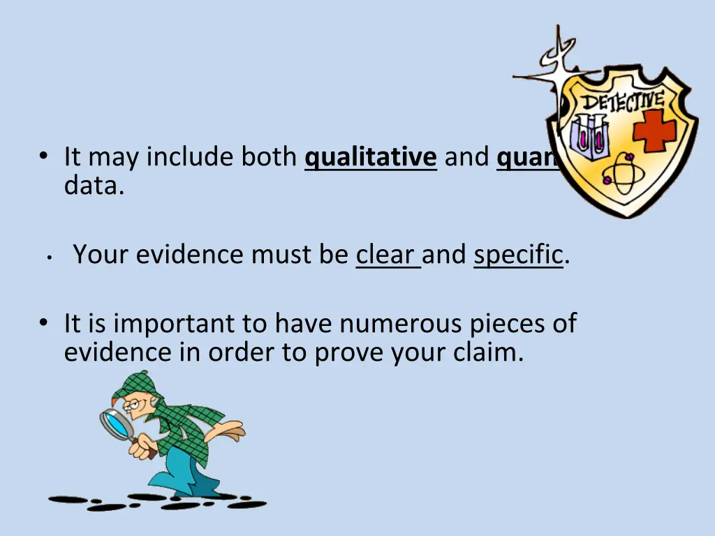 it may include both qualitative and quantitative