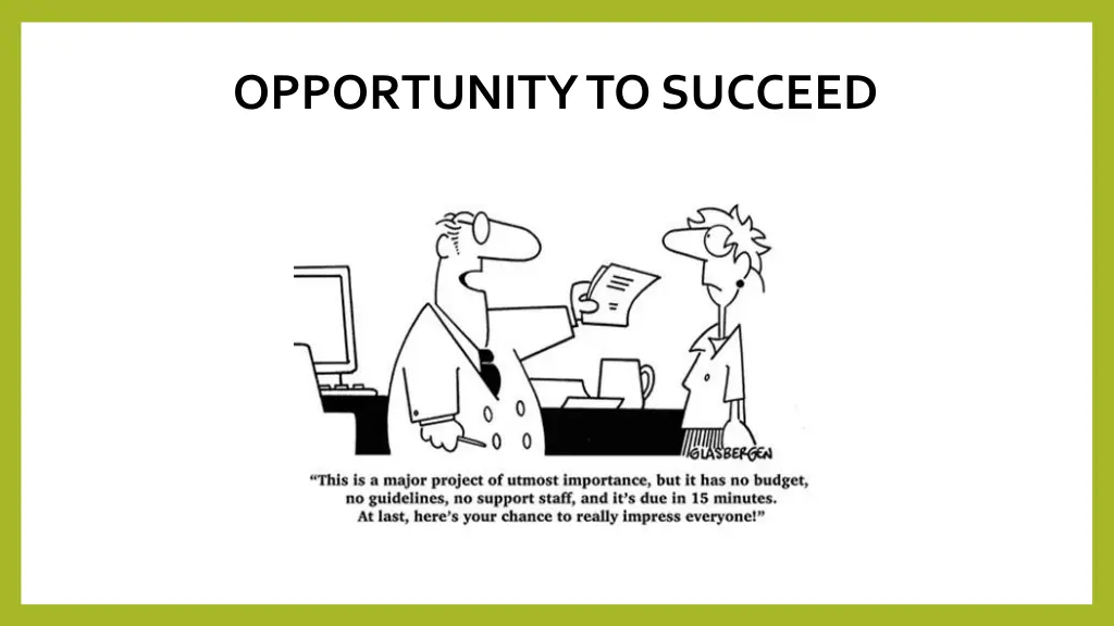 opportunity to succeed