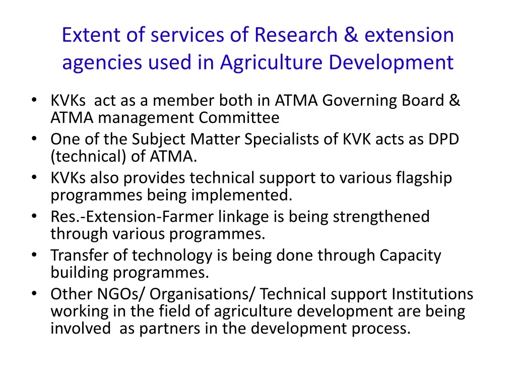 extent of services of research extension agencies