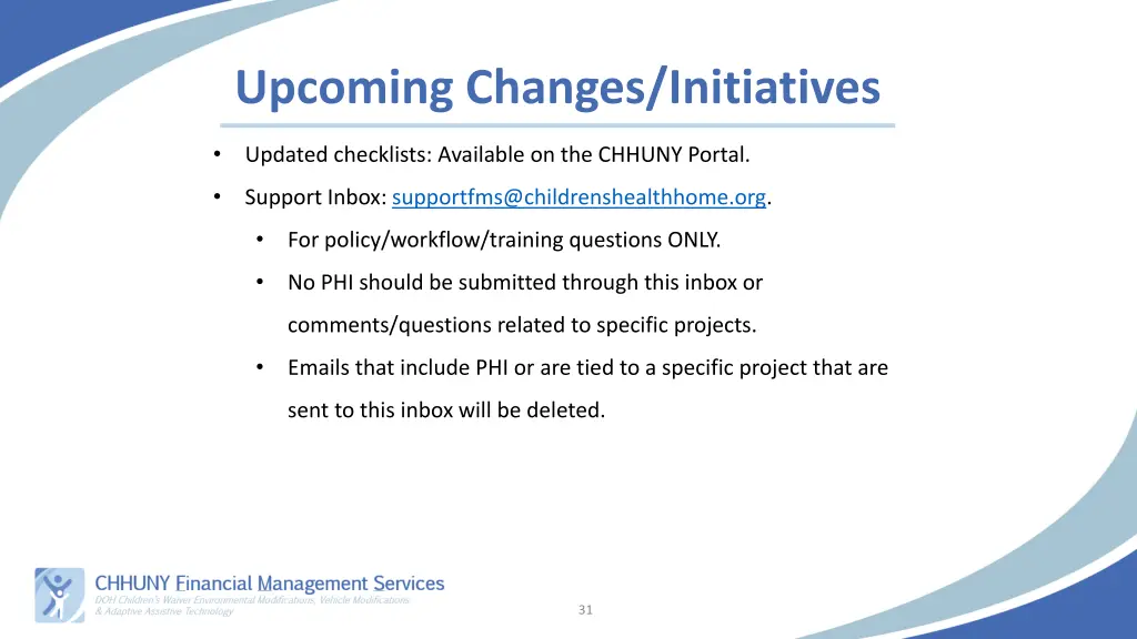 upcoming changes initiatives