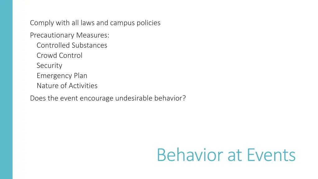comply with all laws and campus policies