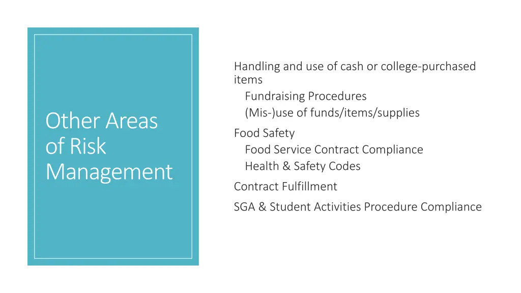 handling and use of cash or college purchased