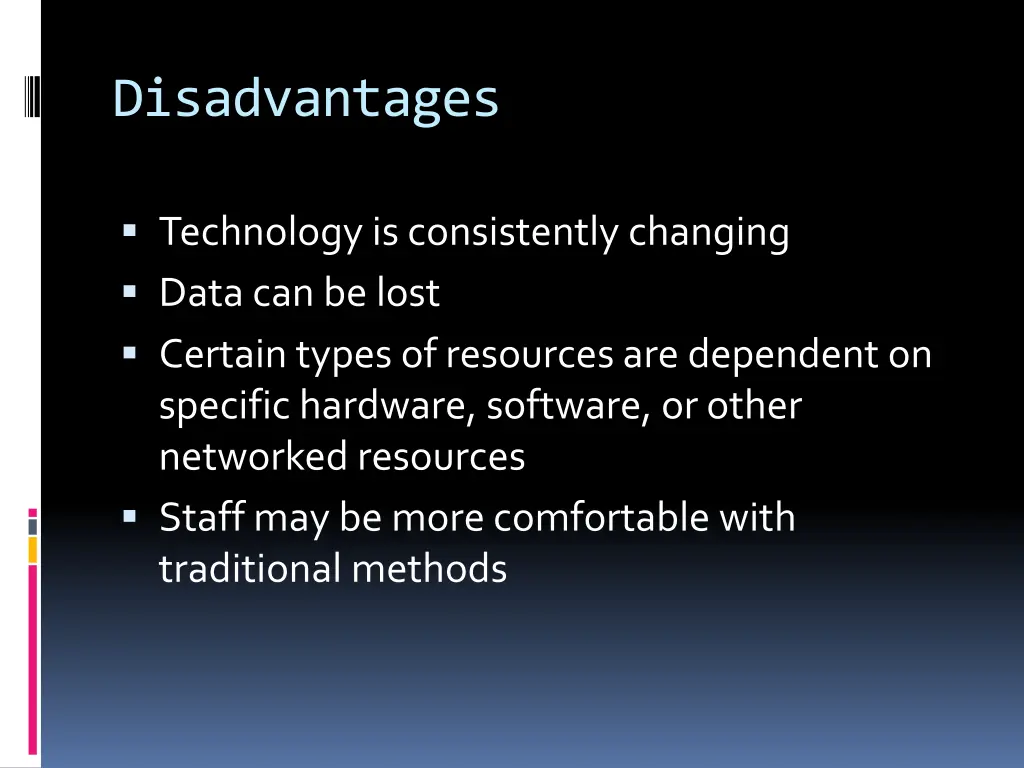 disadvantages
