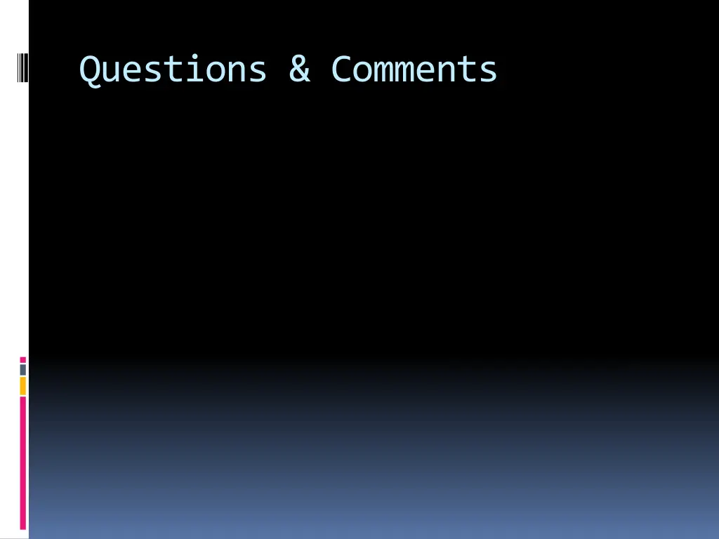 questions comments