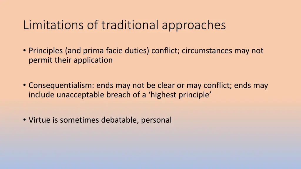 limitations of traditional approaches