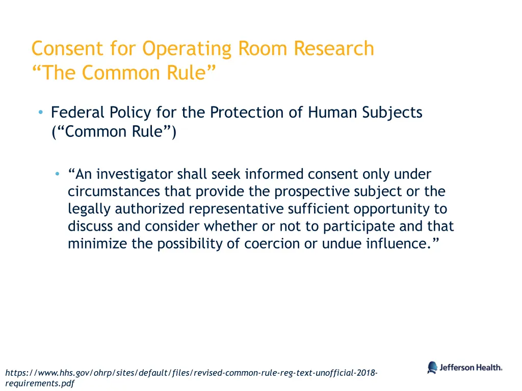 consent for operating room research the common