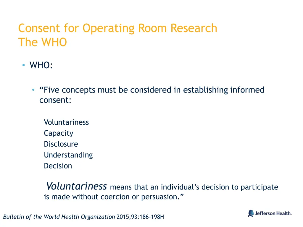 consent for operating room research the who
