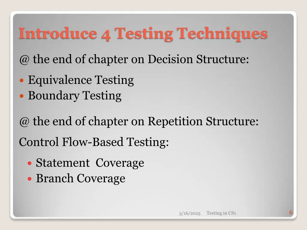 introduce 4 testing techniques