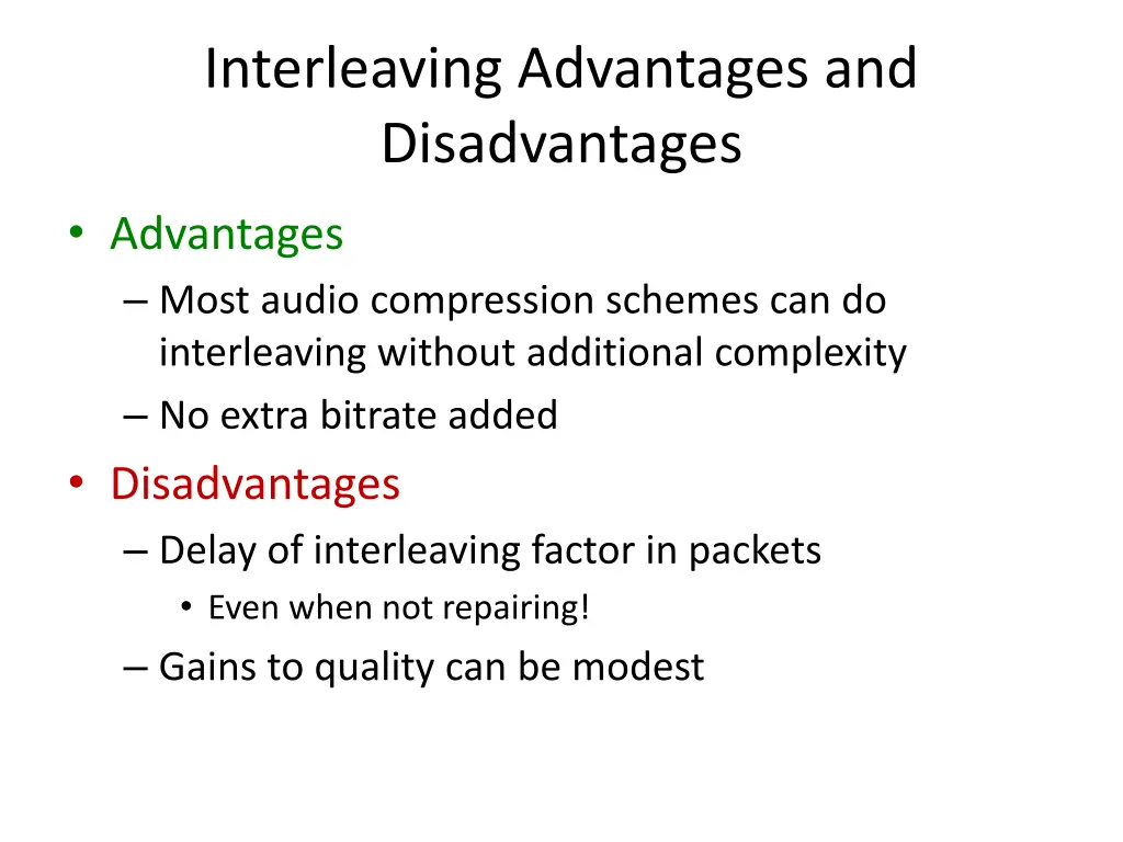 interleaving advantages and disadvantages