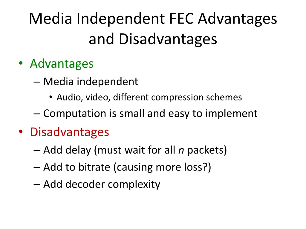 media independent fec advantages and disadvantages