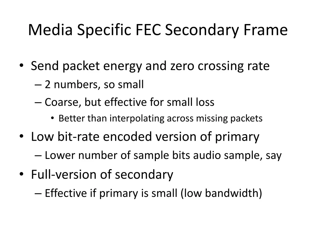 media specific fec secondary frame