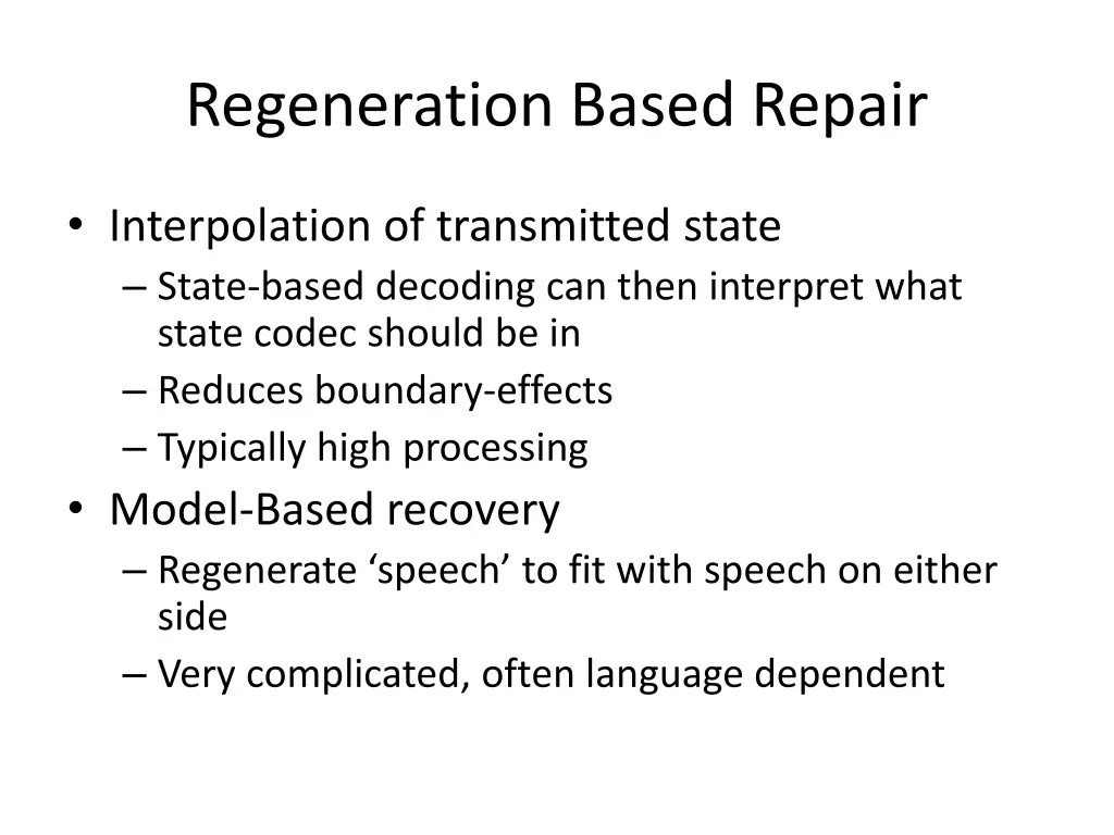 regeneration based repair