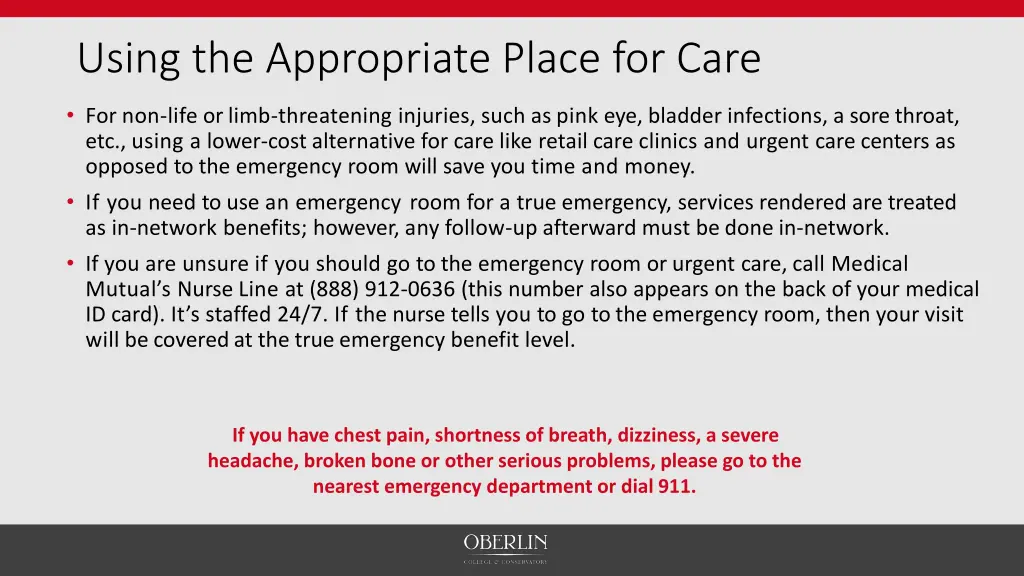 using the appropriate place for care
