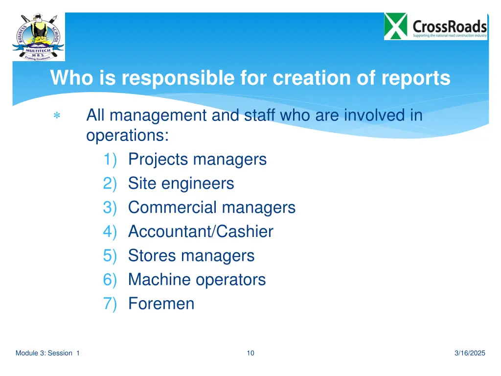 who is responsible for creation of reports