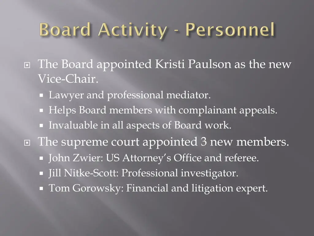 the board appointed kristi paulson