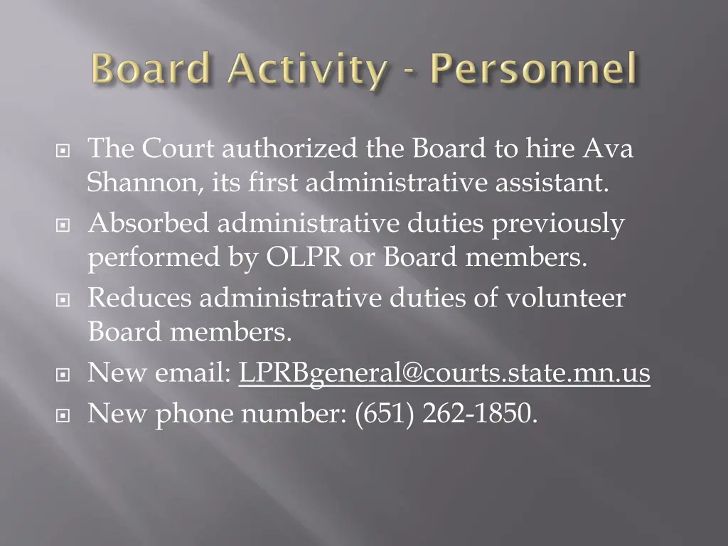 the court authorized the board to hire