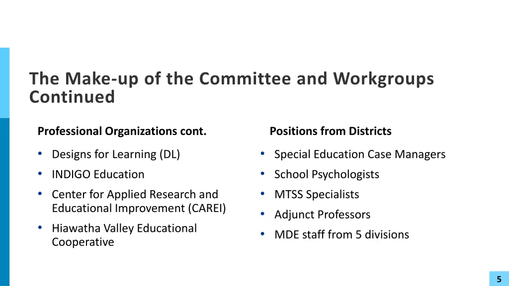 the make up of the committee and workgroups 1