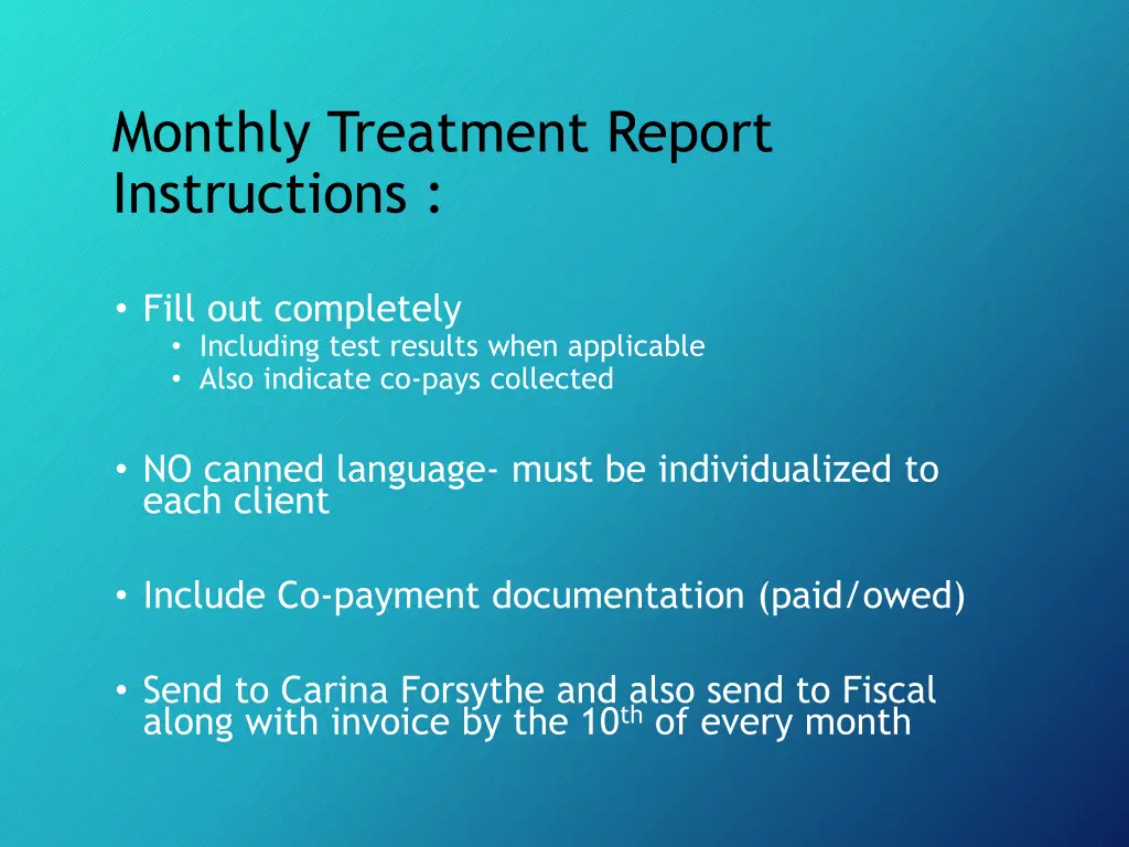 monthly treatment report instructions