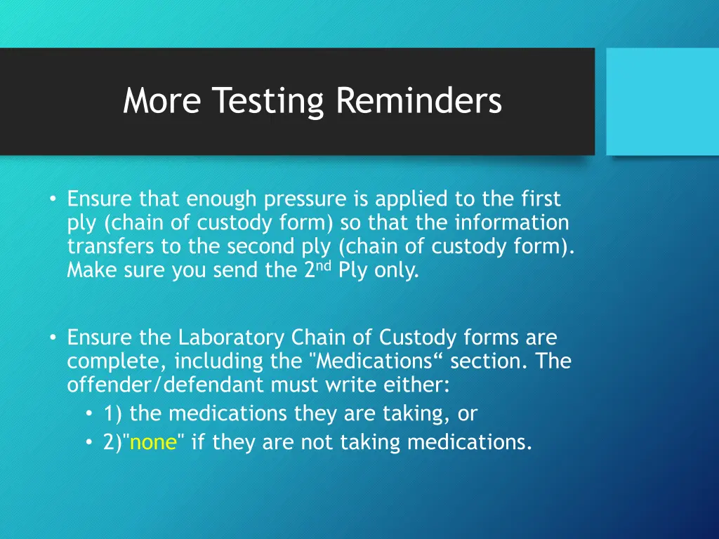more testing reminders