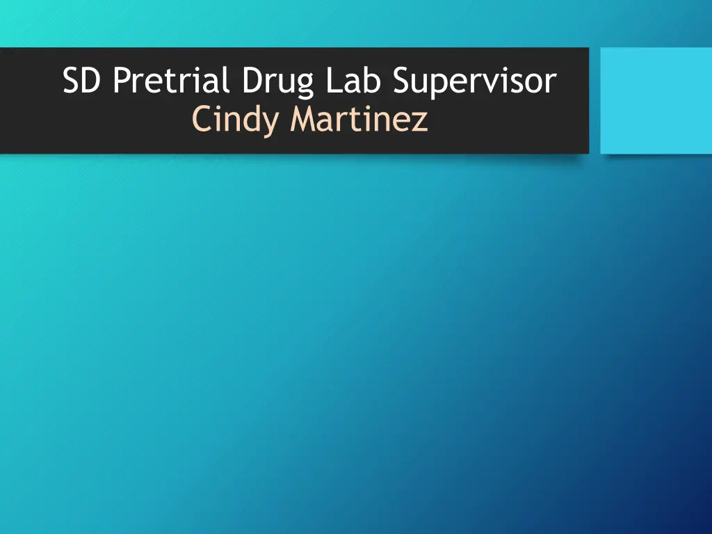 sd pretrial drug lab supervisor cindy martinez
