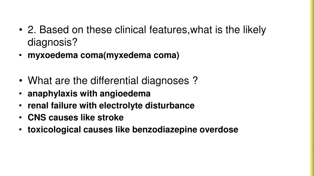 2 based on these clinical features what