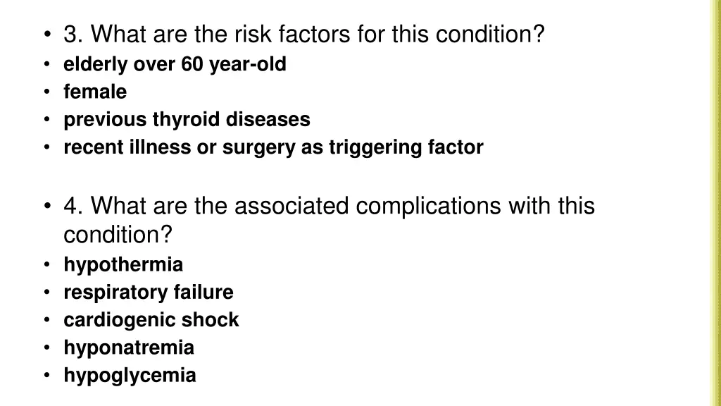 3 what are the risk factors for this condition