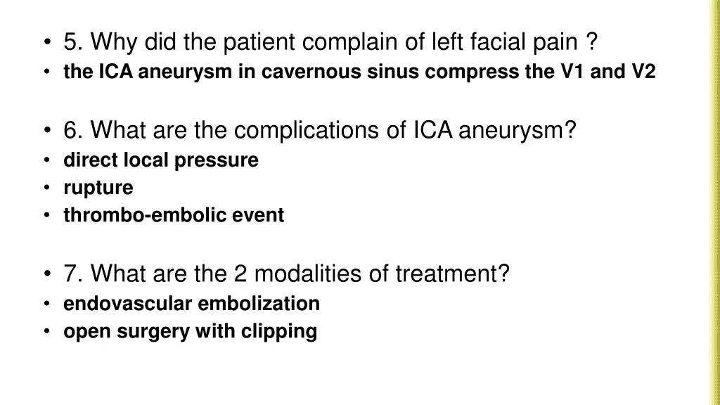 5 why did the patient complain of left facial