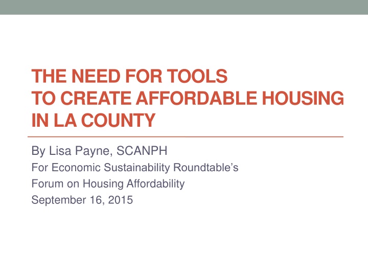 the need for tools to create affordable housing