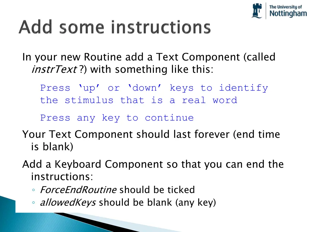 in your new routine add a text component called