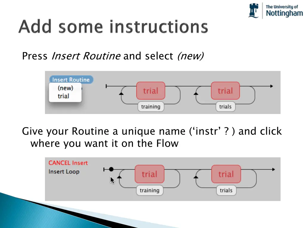 press insert routine and select new