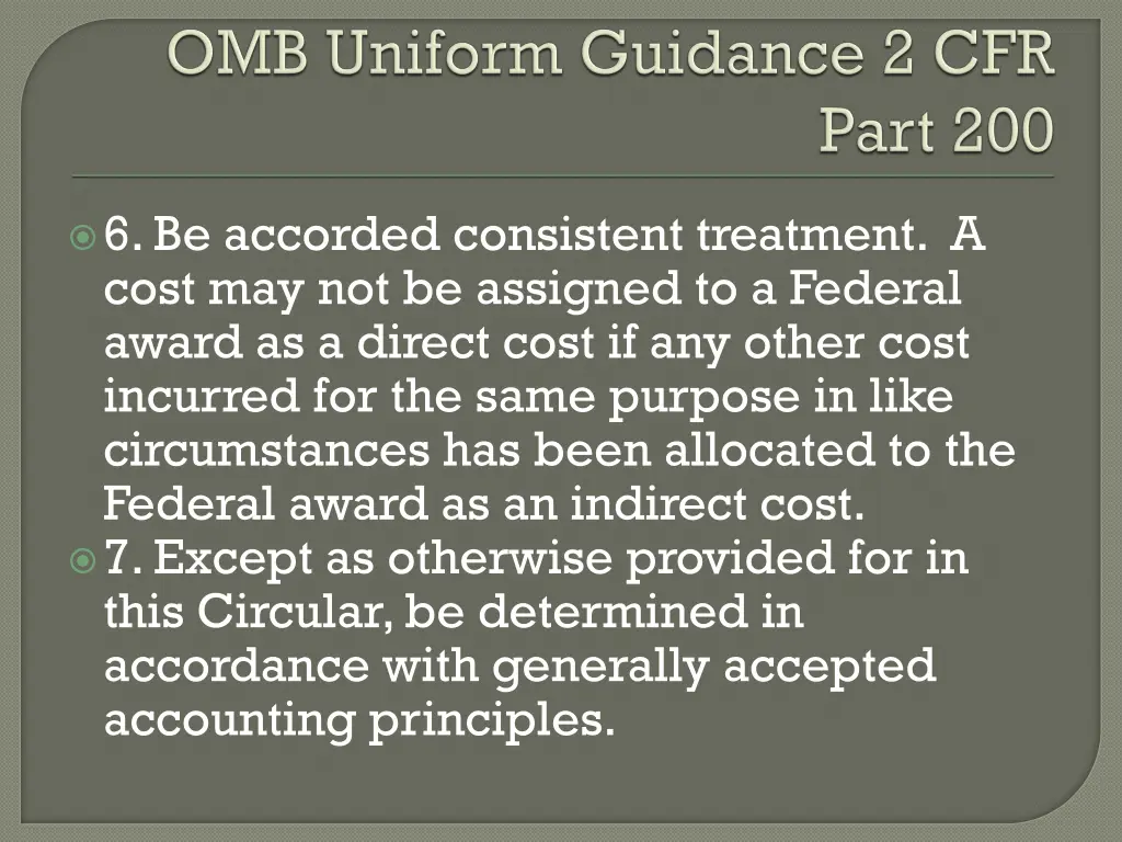 6 be accorded consistent treatment a cost