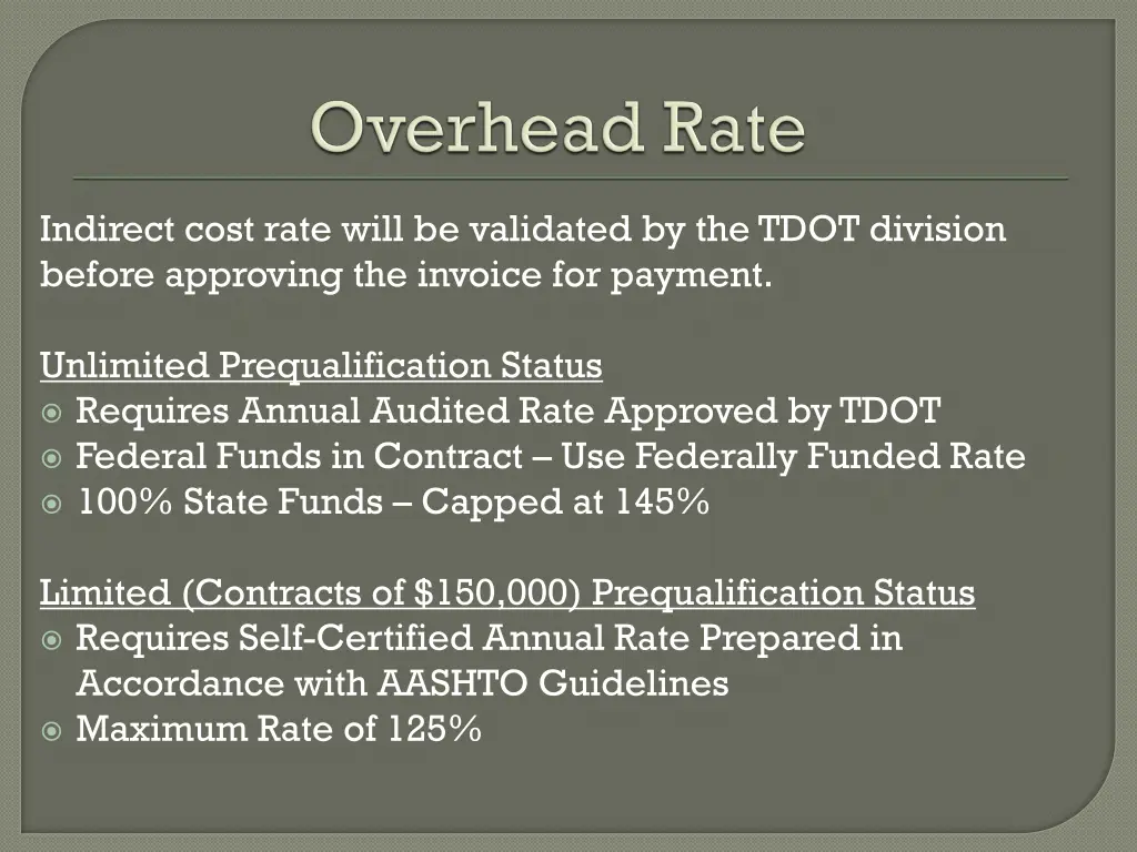 indirect cost rate will be validated by the tdot