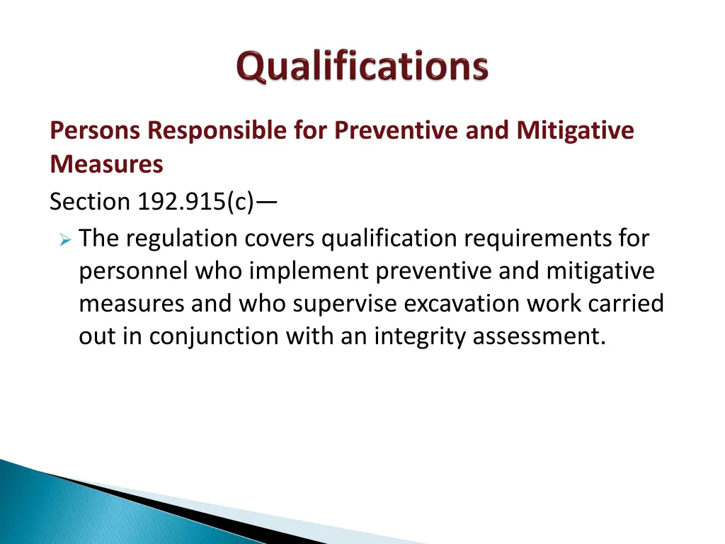 persons responsible for preventive and mitigative