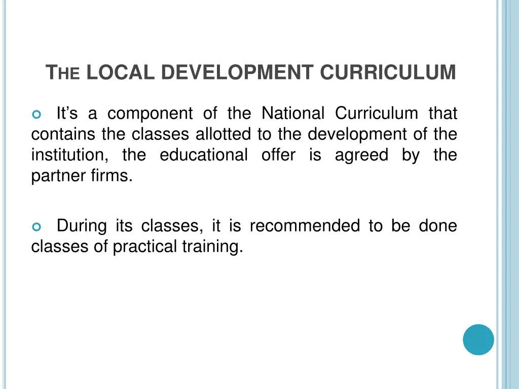 t he local development curriculum