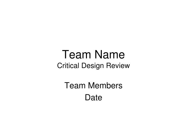 team name critical design review