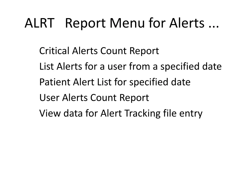 alrt report menu for alerts