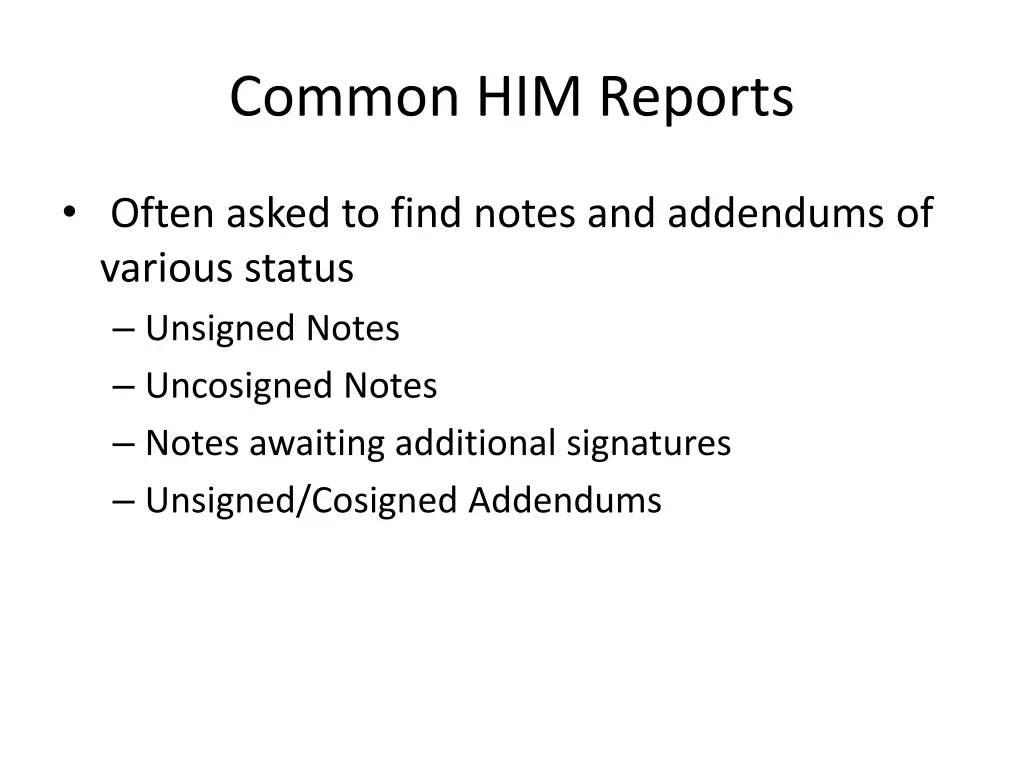common him reports