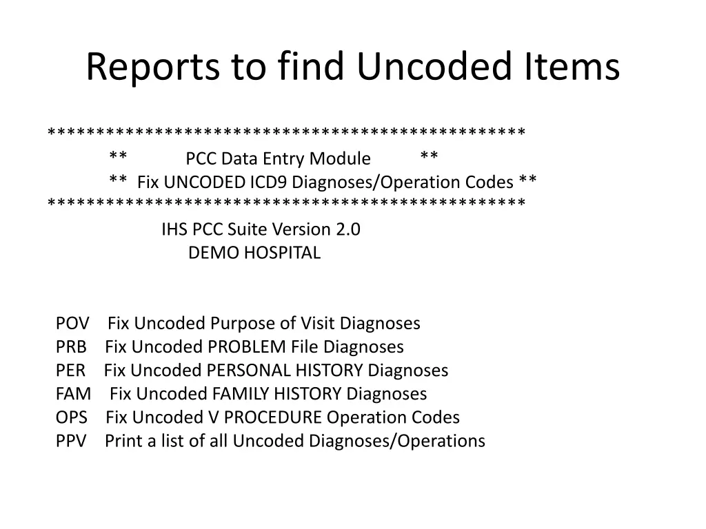 reports to find uncoded items