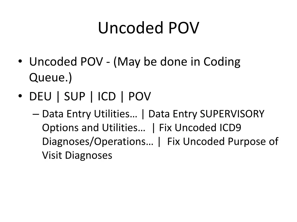 uncoded pov