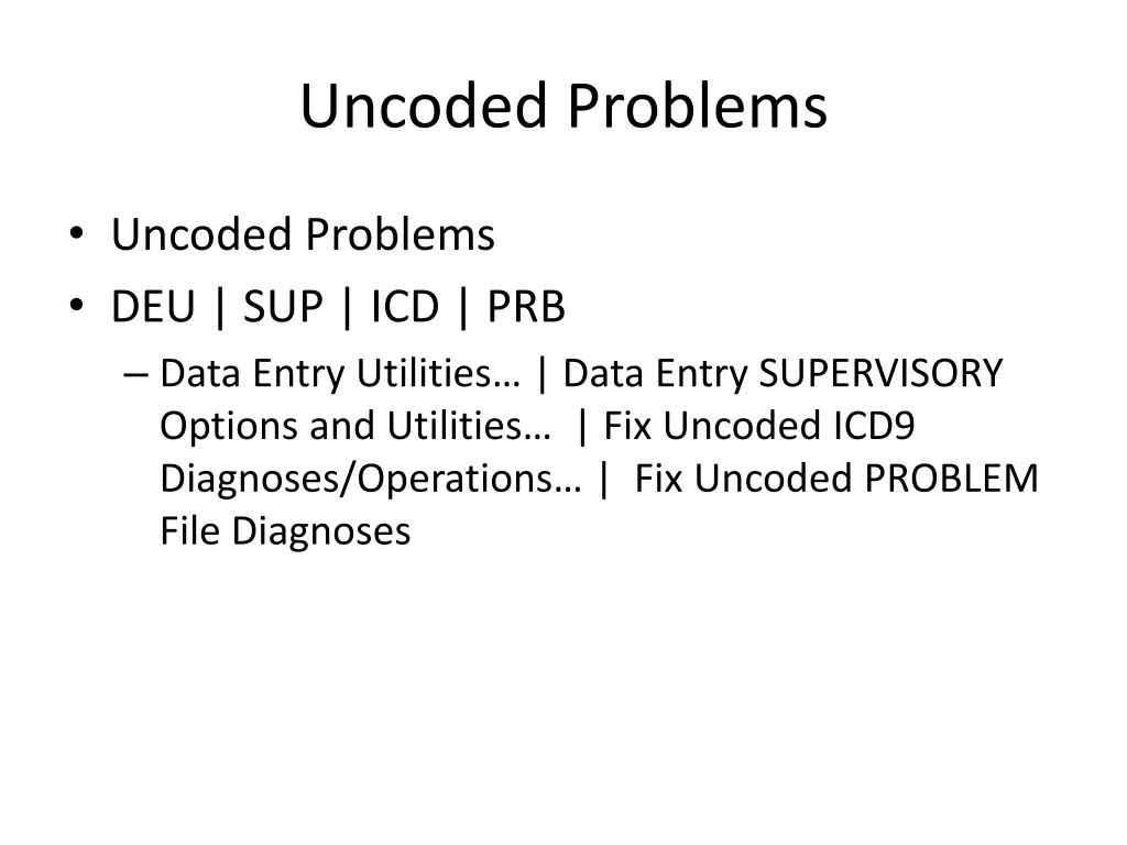 uncoded problems
