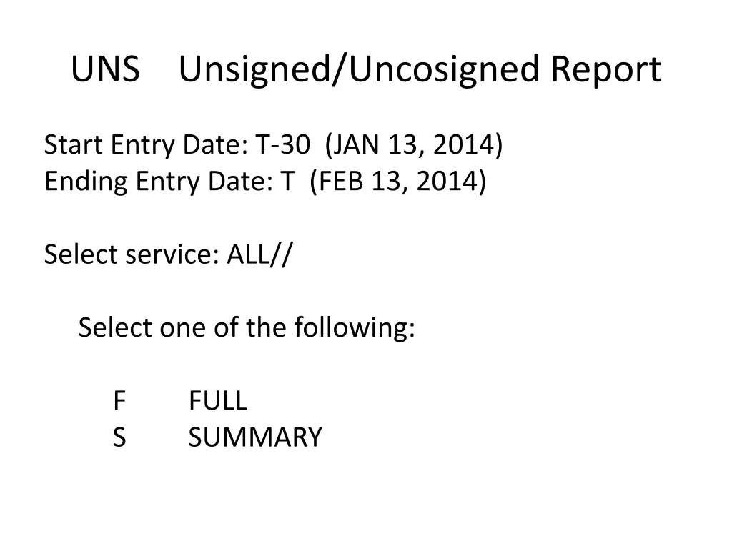 uns unsigned uncosigned report