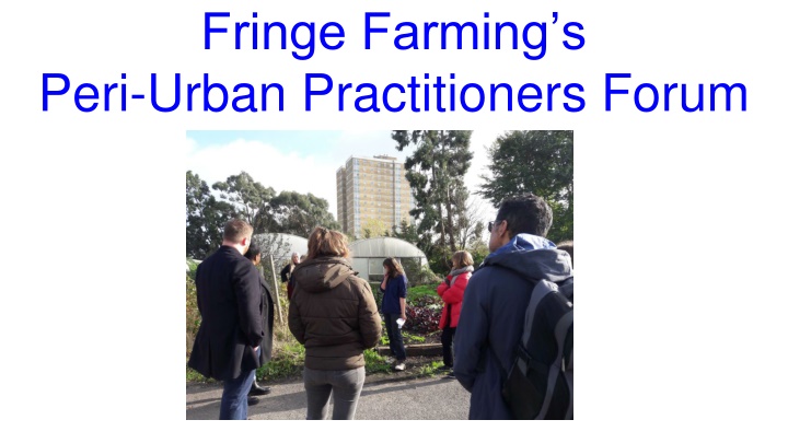 fringe farming s peri urban practitioners forum