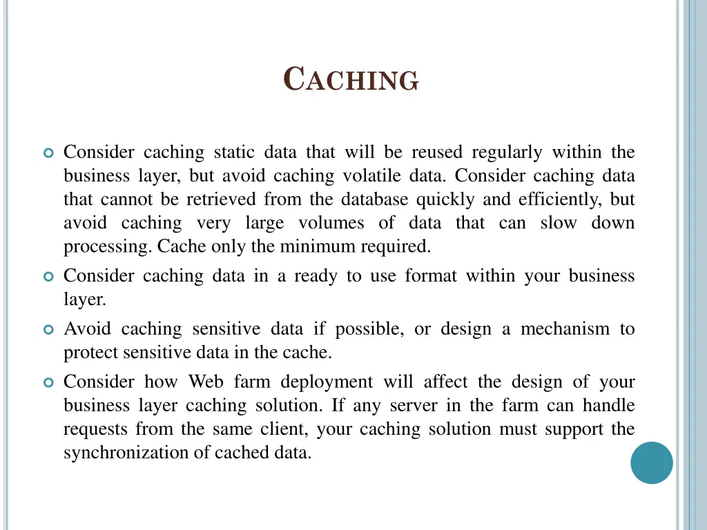 c aching