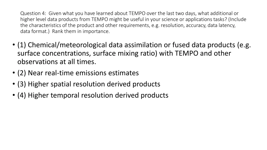question 4 given what you have learned about