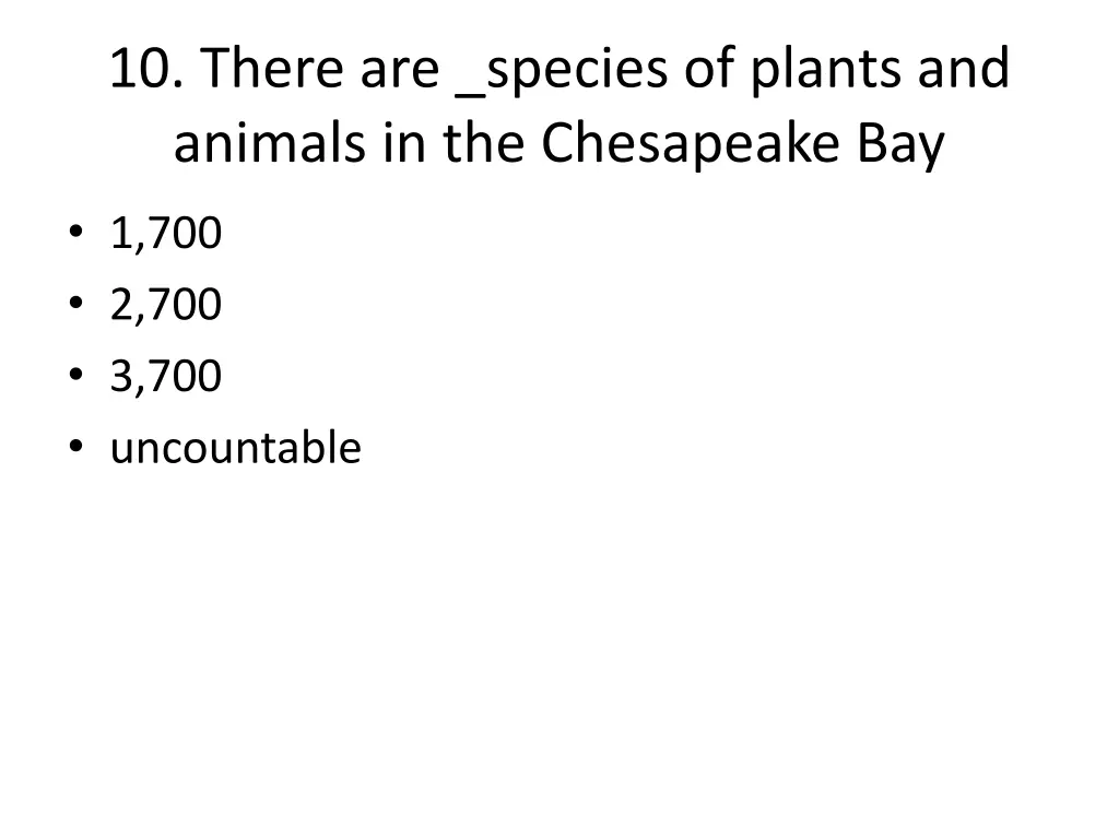 10 there are species of plants and animals