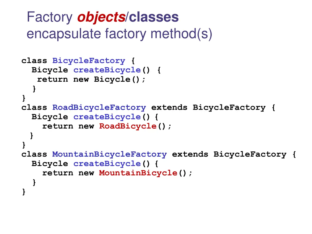 factory objects classes encapsulate factory