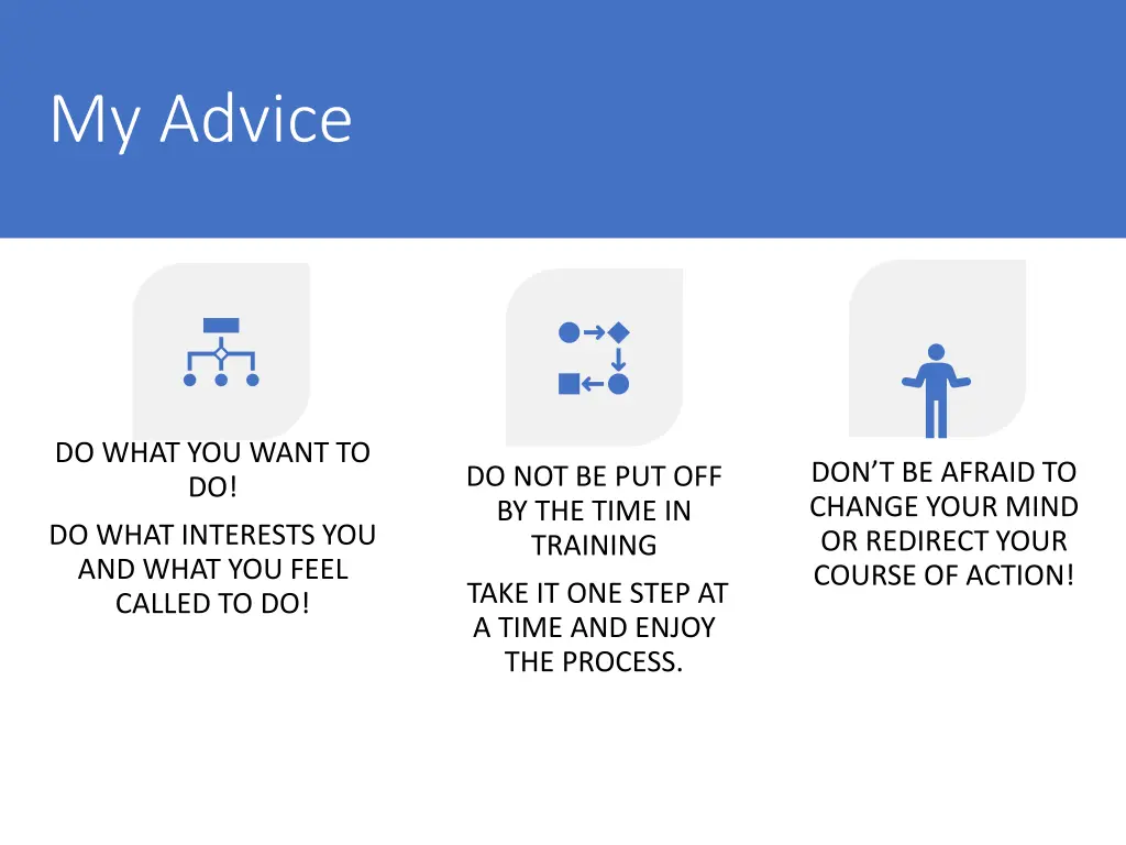 my advice