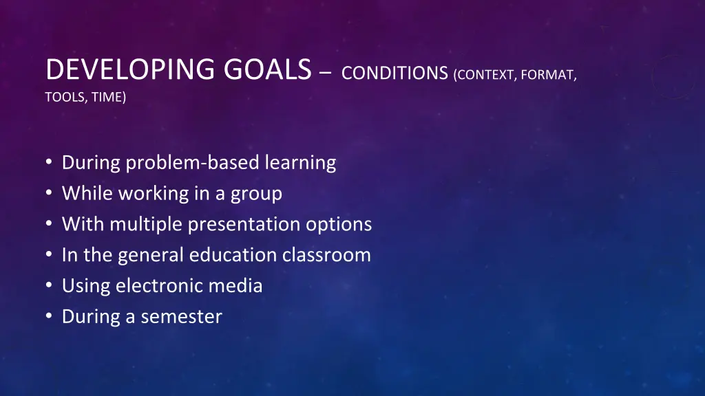 developing goals conditions context format tools